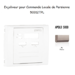 Enjoliveur pour commande Locale de persienne APOLO5000 50312TPL Platine