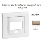 Enjoliveur pour détecteur de mouvement mural apolo 5000 50403TCH Champagne