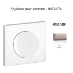 Enjoliveur pour variateur APOLO5000 50721TPL Platine