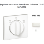 Enjoliveur pour Va-et-vient rotatif avec indication I,0,II Apolo 50760 TBR Blanc