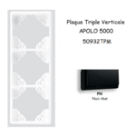 Plaque triple Verticale APOLO5000 50932TPM NOIR MAT