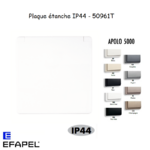 Plaque étanche IP44 APOLO 50961T