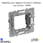 Adaptateur pour Appareil à Encastrer 2 Modules avec Griffes 42994