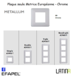 Plaque METALLUM matrice européenne 42910TCR 42920TCR 42930TCR 42940TCR Chrome