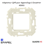 Adaptateur Quadro 45 pour appareillage à encastrer 45993