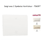 Doigt avec 2 symboles ventilateur VMC Sirius 70609T