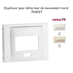 Enjoliveur pour détecteur de mouvement mural Sirius 70 70403T
