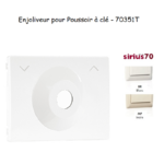 Enjoliveur pour poussoir à clé Sirius70351T
