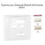 Enjoliveur commande générale de persienne Sirius 70311T
