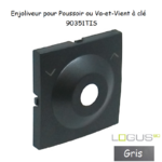 Enjoliveur pour poussoir à clé Logus 90351TIS Gris