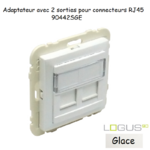 Adaptateur avec module 2 sorties pour connecteur RJ45 Logus 90442SGE Glace