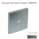 Doigt pour interrupteur lumineux LOGUS 90602TAL Alumine