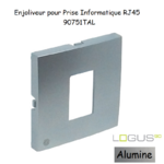 Enjoliveur pour prise informatique RJ45 LOGUS 90751TAL Alumine