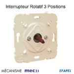 Mécanisme interrupteur rotatif 3 positions mec 21300