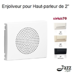 Enjoliveur pour Haut parleur 2'' Sirius 70710T