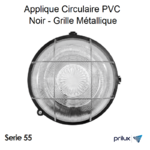 Applique circulaire PVC noir grille métallique 022852