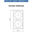 Dimension plaque double verticale apolo 50922T