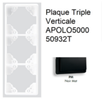 Plaque triple Verticale APOLO5000 50932TPM NOIR MAT