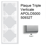 Plaque triple Verticale APOLO5000 50932TPR ARGENT