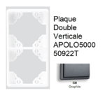 Plaque Double Verticale APOLO5000 50922TGR GRAPHITE