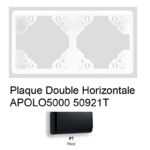 Plaque Double Horizontale APOLO5000 50921TPT NOIR
