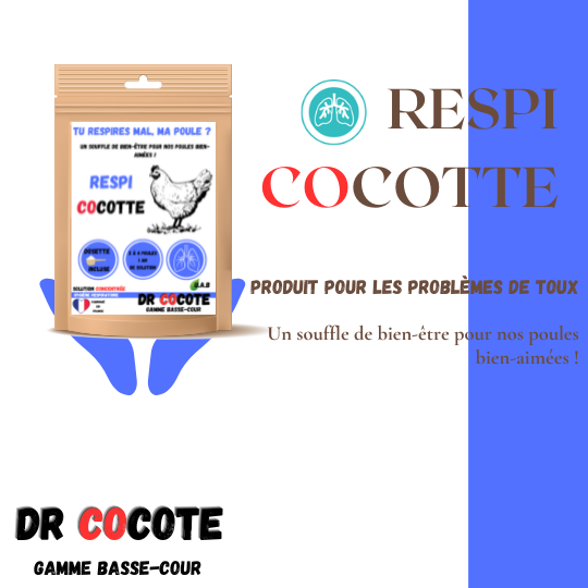 Respi Cocotte - Remède naturelle pour les problèmes de toux pour les poules