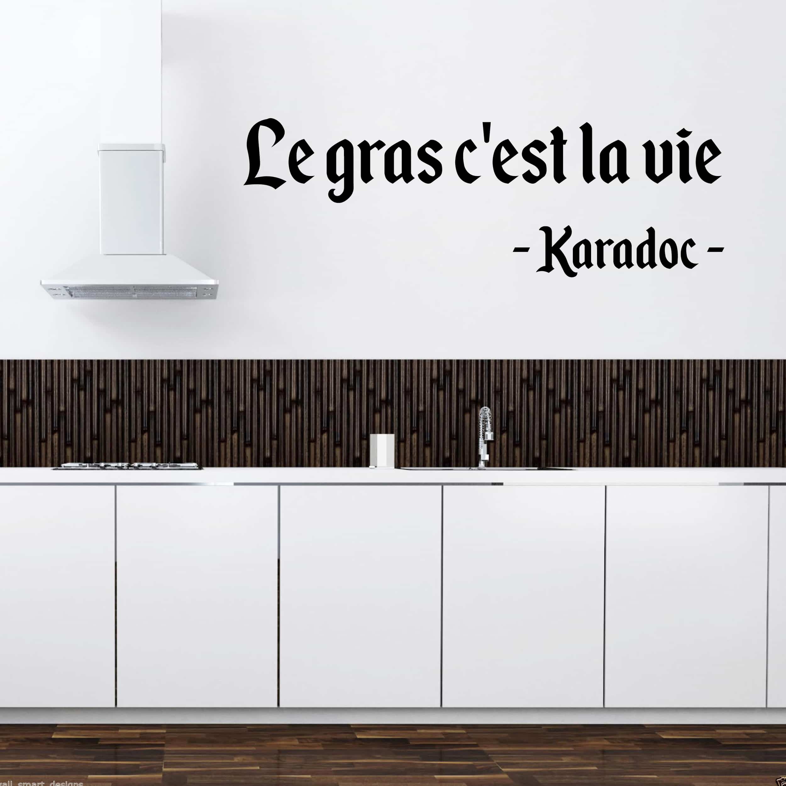 stickers-citation-kaamelott-ref19-karadoc-le-gras-cest-la-vie-serie-cuisine-sticker-salon-autocollant-mural-autocollants-muraux-min