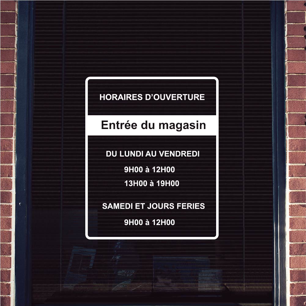 Affichage horaires d'ouverture magasin - Autocollant horaires vitrine
