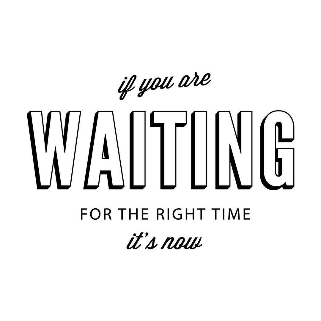 Stickers Right Time is Now Autocollant muraux et deco