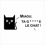 stickers-chat-ta-gueule-miaou-ref13chat-autocollant-deco-sticker-chambre-adulte-humour-stickers-muraux-fb