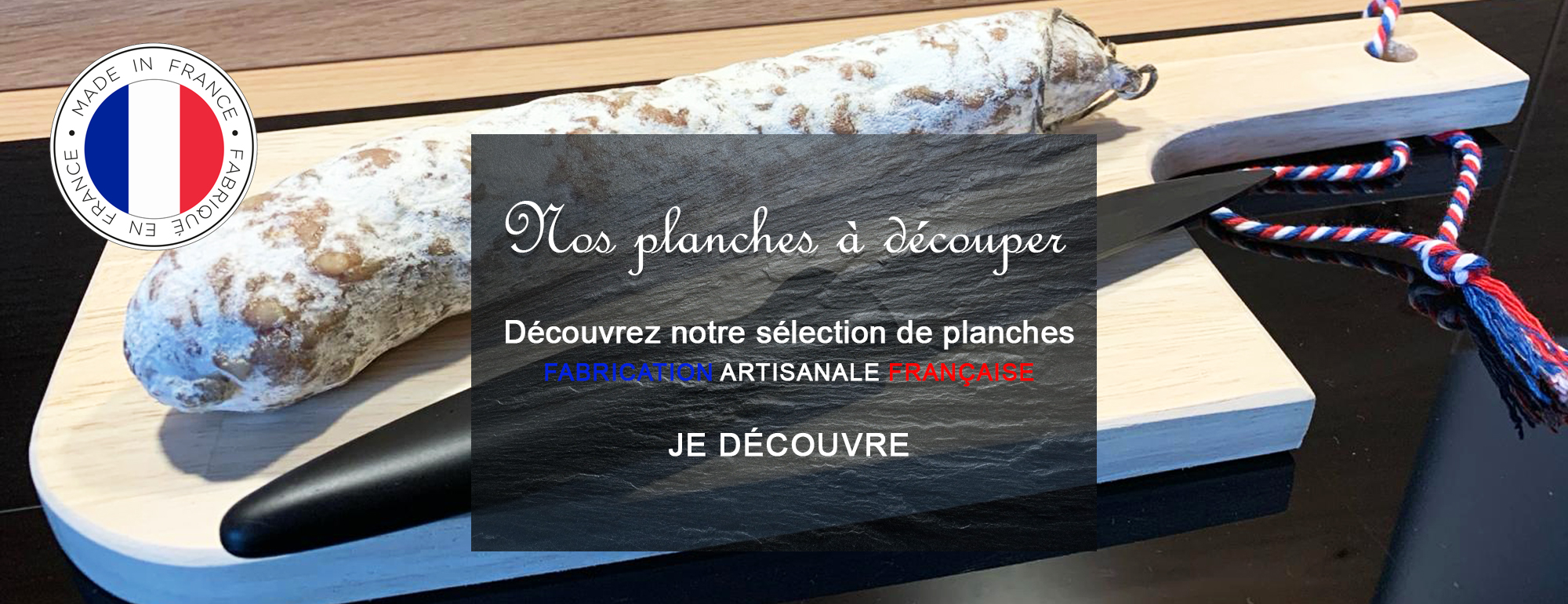 Planche à découper saucisson - Fabriquée en France