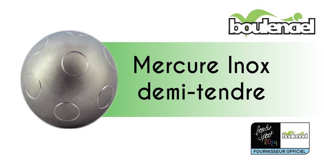MERCURE INOX DEMIE TENDRE