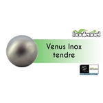 VENUS INOX TENDRE
