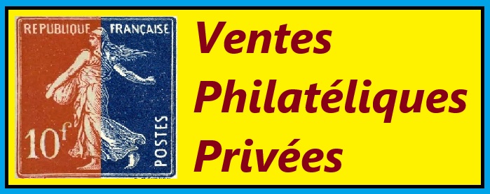 Ventes philatéliques privées: timbres de collection