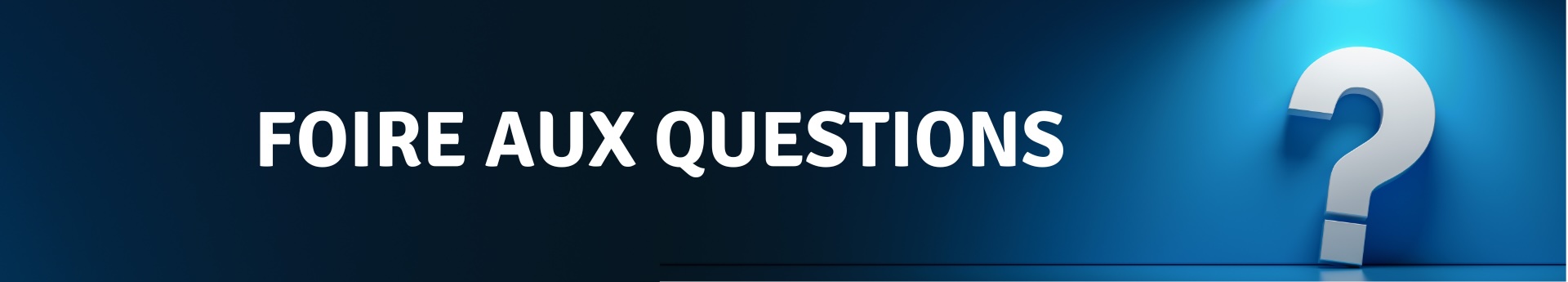 foire aux questions