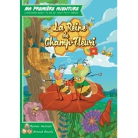Ma première Aventure - La Reine de Champ-Fleuri