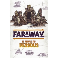 Faraway ext. Le peuple du dessous