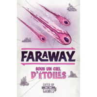 Faraway ext. Sous un ciel d'étoiles