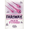 Faraway ext. Sous un ciel d'étoiles