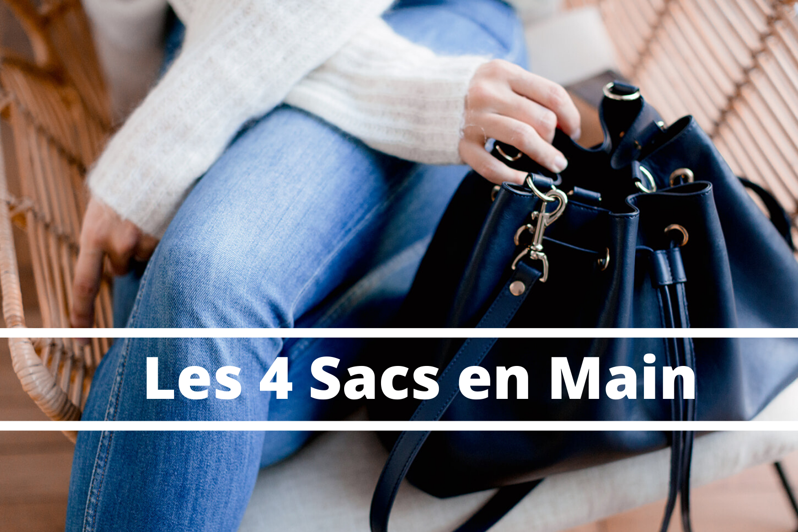Les 4 Sacs en Main