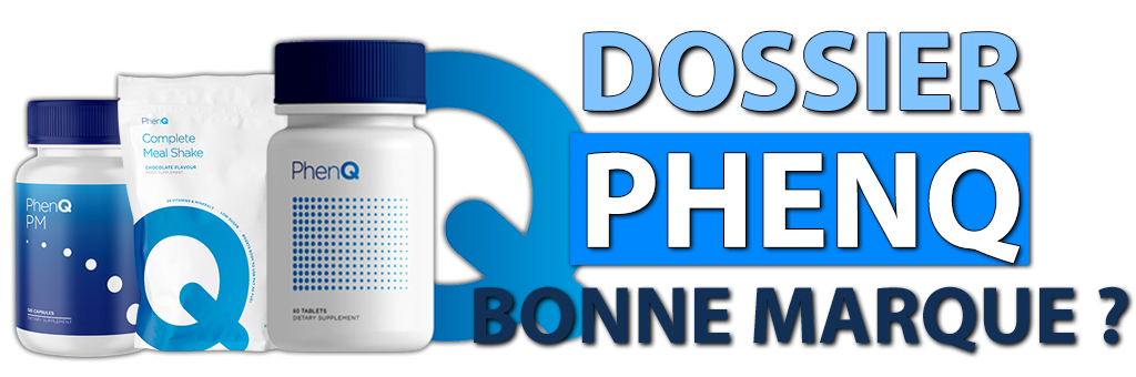 Dossier complet PhenQ