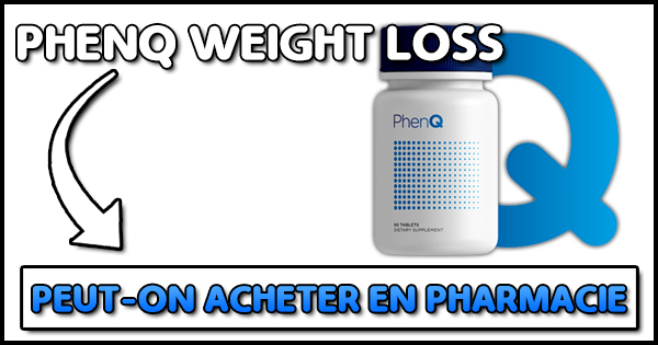 Prix Du Q Grips En Pharmacie Dans quelle pharmacie PhenQ est disponible