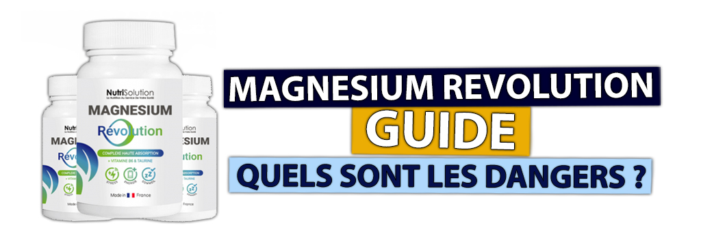 magnesium revolution danger effet secondaire