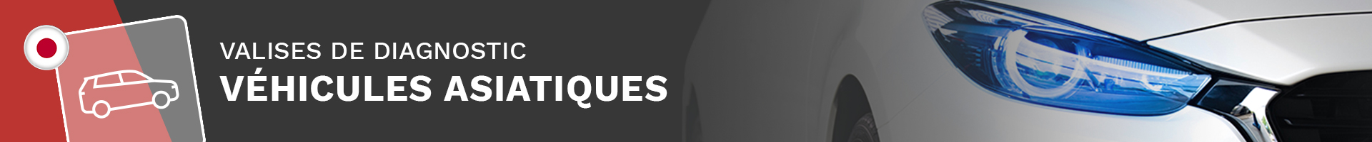 banniere-valises-diagnostic-compatibles-vehicules-asiatiques-diagnostic-auto