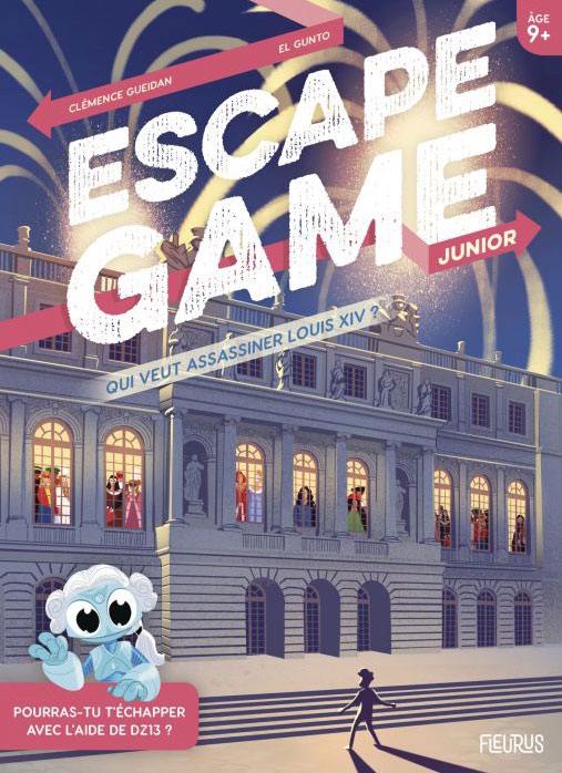 Qui veut assassiner Louis XIV - Escape Game Junior - Great Escape - recto