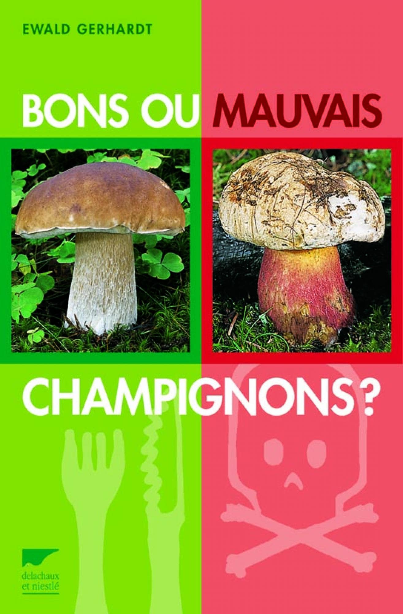 Bon ou mauvais Champignons_9782603013656_couverture-min