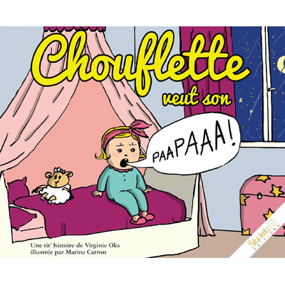 Chouflette veut son papa par Virginie Oks