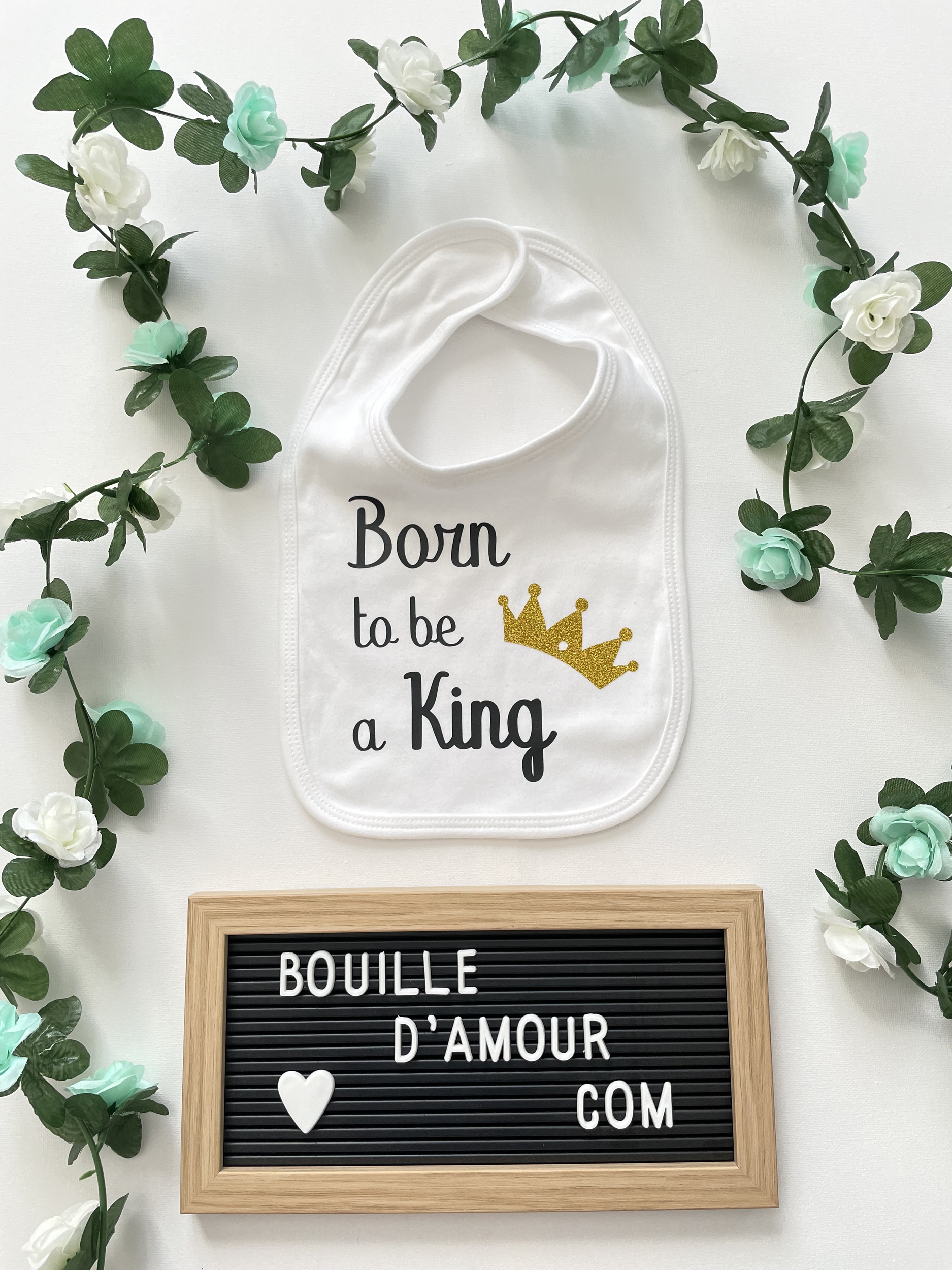 Bavoir personnalisé Born to be a king