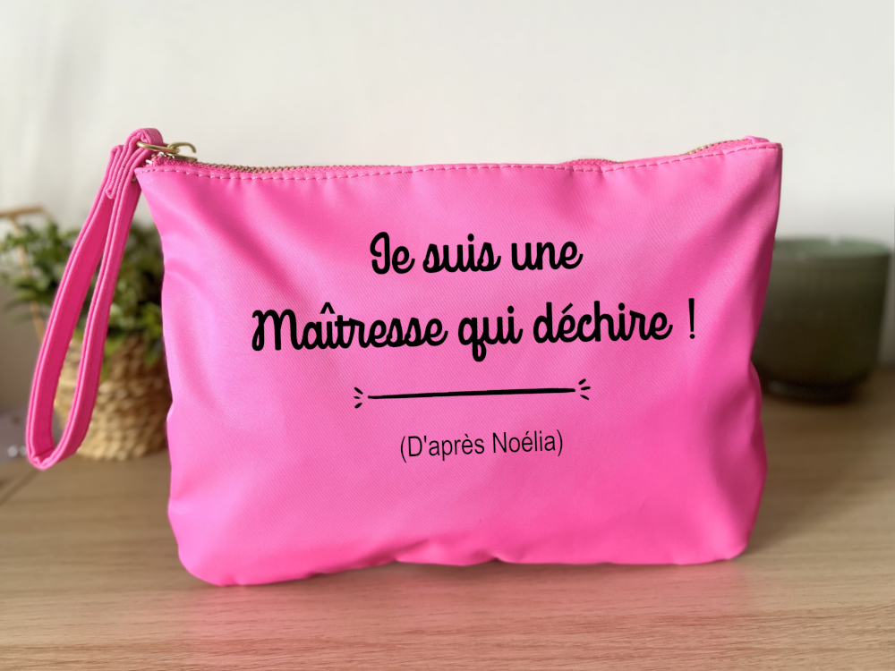 Trousse personnalisable je suis une maîtresse qui déchire ! rose