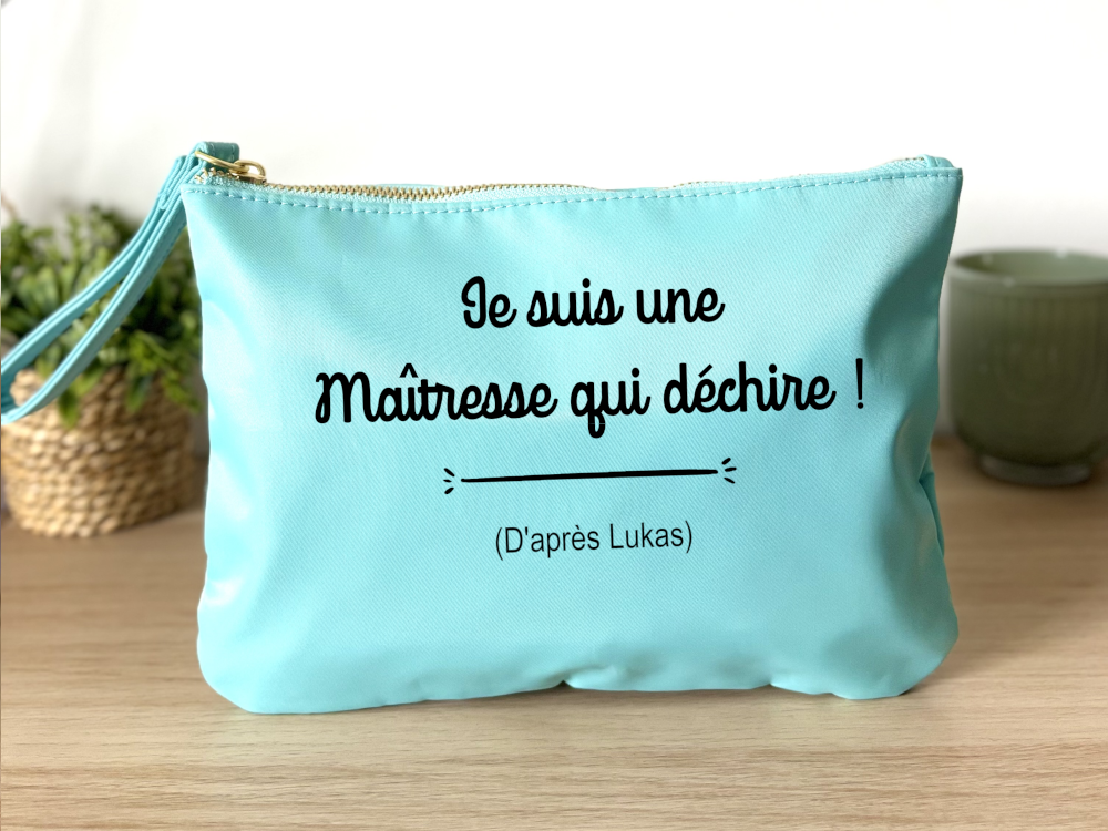 Trousse personnalisée je suis une maîtresse qui déchire ! bleu